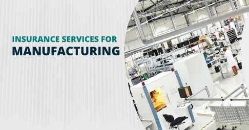Insurance Services for the Manufacturing Industry